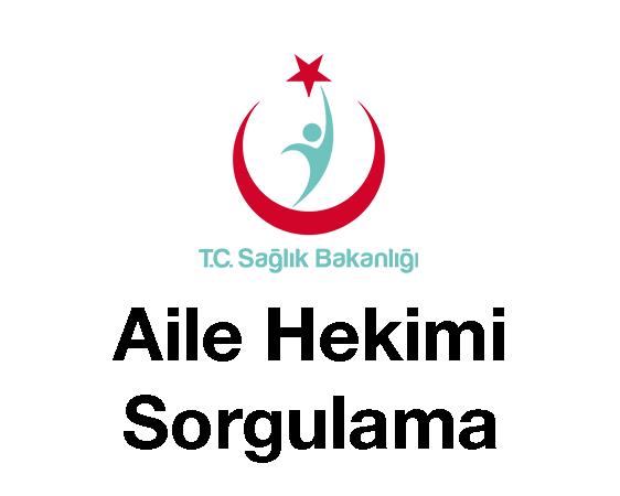 aile hekimi sorgulama - Aile Hekimi Sorgulama