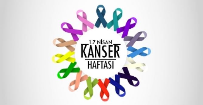 kanser haftasi - 1-7 Nisan Kanser Haftası