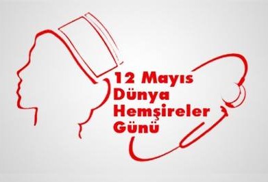 hem haftasi - 12 Mayıs - Dünya Hemşireler Günü